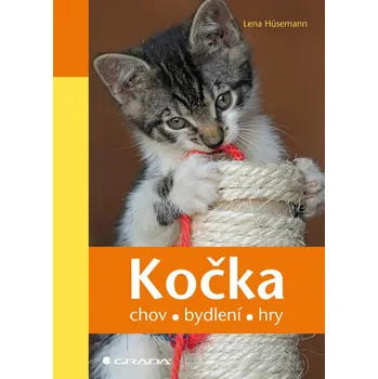 Chovatelství Kočka: chov, bydlení, hry - Lena Hüsemann