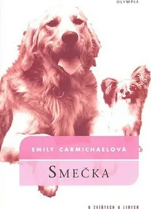 Smečka - Emily Carmichaelová