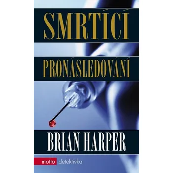Smrtící pronásledování - Brian Harper