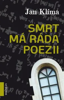 Smrt má ráda poezii - Jan Klíma