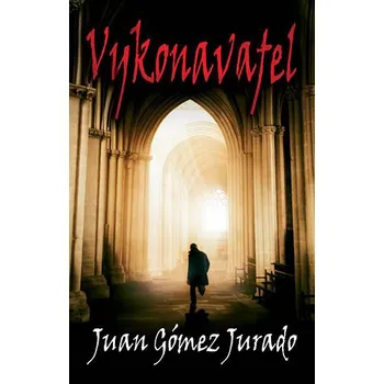 Vykonavatel - Juan Jurado Gómez