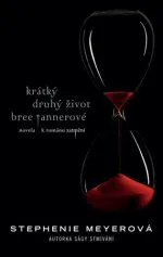 Krátký druhý život Bree Tannerové - Stephenie Meyerová