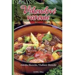 Víkendové varenie - Zdenka Horecká;…