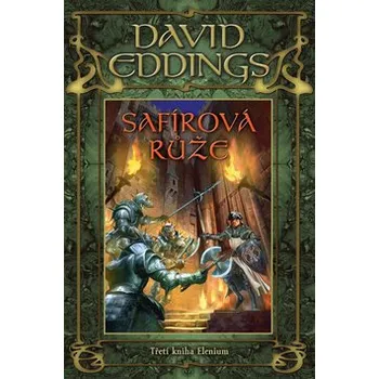 Safírová růže - David Eddings