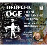 Dědeček Oge: Učení sibiřského šamana –…