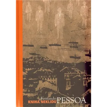 Kniha neklidu - Fernando Pessoa