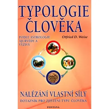 Typologie člověka - Otfried D. Weise