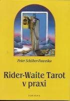Rider-Waite Tarot v praxi - Peter Schöber-Paweska