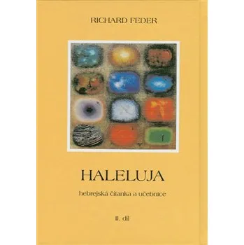 Haleluja. Hebrejská řeč (I.+II. díl) - Richard Feder