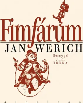 Pohádka Fimfárum - Jan Werich; Jiří Trnka