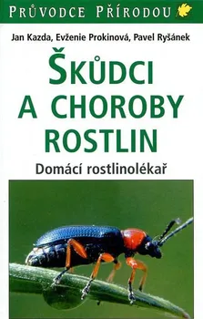 Encyklopedie Škůdci a choroby rostlin - Jan Kazda