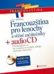 Francouzský jazyk Francouzština pro lenochy a věčné začátečníky - Jitka Brožová + CD