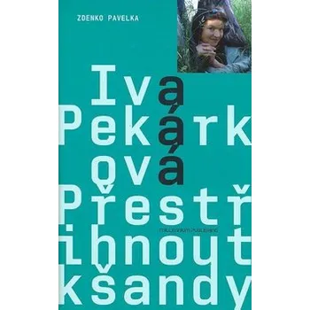 Přestřihnout kšandy - Iva Pekárková; Zdenko Pavelka