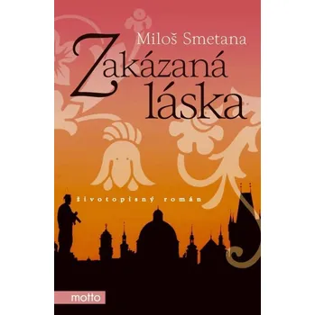 Zakázaná láska - Miloš Smetana