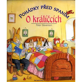 O králičcích - Peter Stevenson; Peter Stevenson Pohádka O králičcích - Peter Stevenson; Peter Stevenson