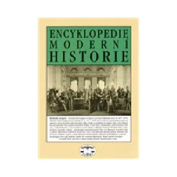 Encyklopedie Encyklopedie moderní historie - Marek Pečenka