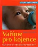 Vaříme pro kojence - Dagmar Von Cramm