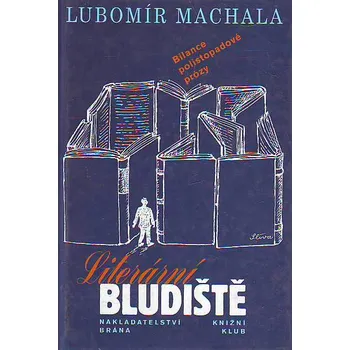 Poezie Literární bludiště - Lubomír Machala