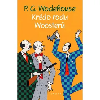 Krédo rodu Woosterů - P. G. Wodehouse