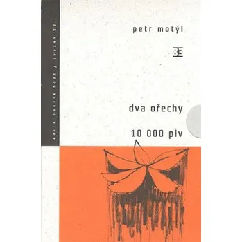 Poezie Dva ořechy, 10 000 piv - Petr Motýl