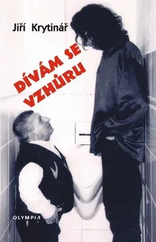 Literární biografie Dívám se vzhůru - Jiří Krytinář