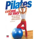 Pilates cvičení na míči - Ellie Herman