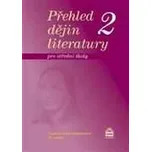Přehled dějin literatury 2 pro střední…