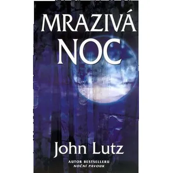 Mrazivá noc - John Lutz Mrazivá noc - John Lutz