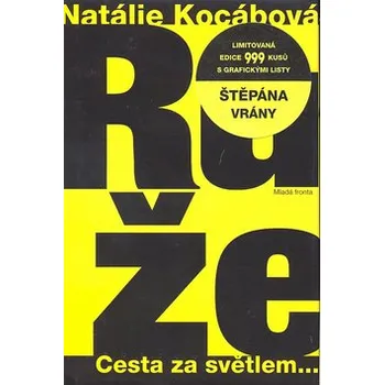 Růže - Natálie Kocábová