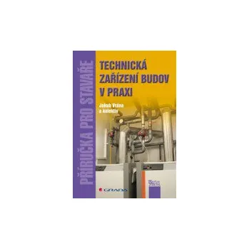 Technická zařízení budov v praxi - Jakub Vrána