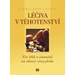 Léčiva v těhotenství - Karel Vašut