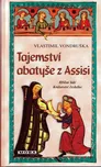 Tajemství abatyše z Assisi - Vlastimil…