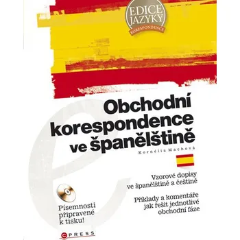 Obchodní korespondence ve španělštině - Kornélie Machová Španělský jazyk Obchodní korespondence ve španělštině - Kornélie Machová