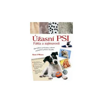 Chovatelství Úžasní psi: Fakta a zajímavosti - Ryan O´Meara