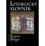 Liturgický slovník - Rupert Berger
